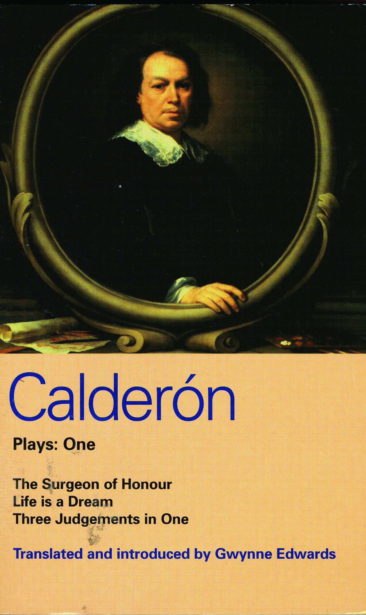 Calderon Plays 1: The Surgeon of Honour; Life is a Dream; Three Judgements in One (World Classics),Used