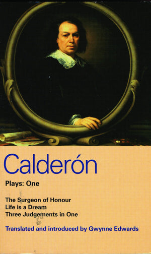 Calderon Plays 1: The Surgeon of Honour; Life is a Dream; Three Judgements in One (World Classics),Used