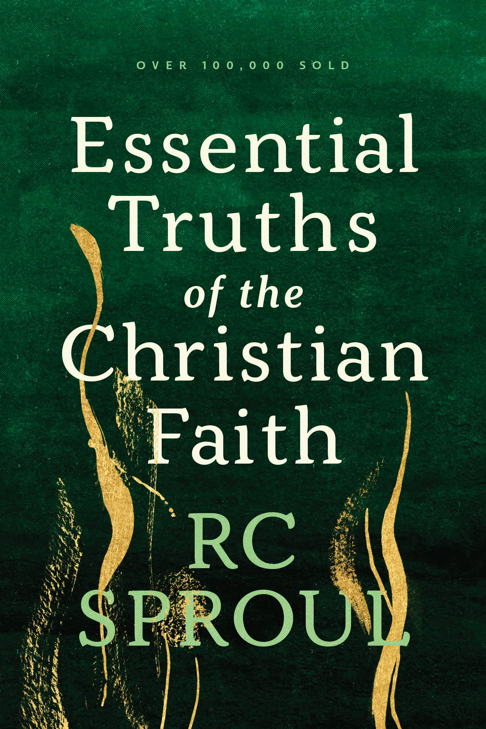 Essential Truths of the Christian Faith,New