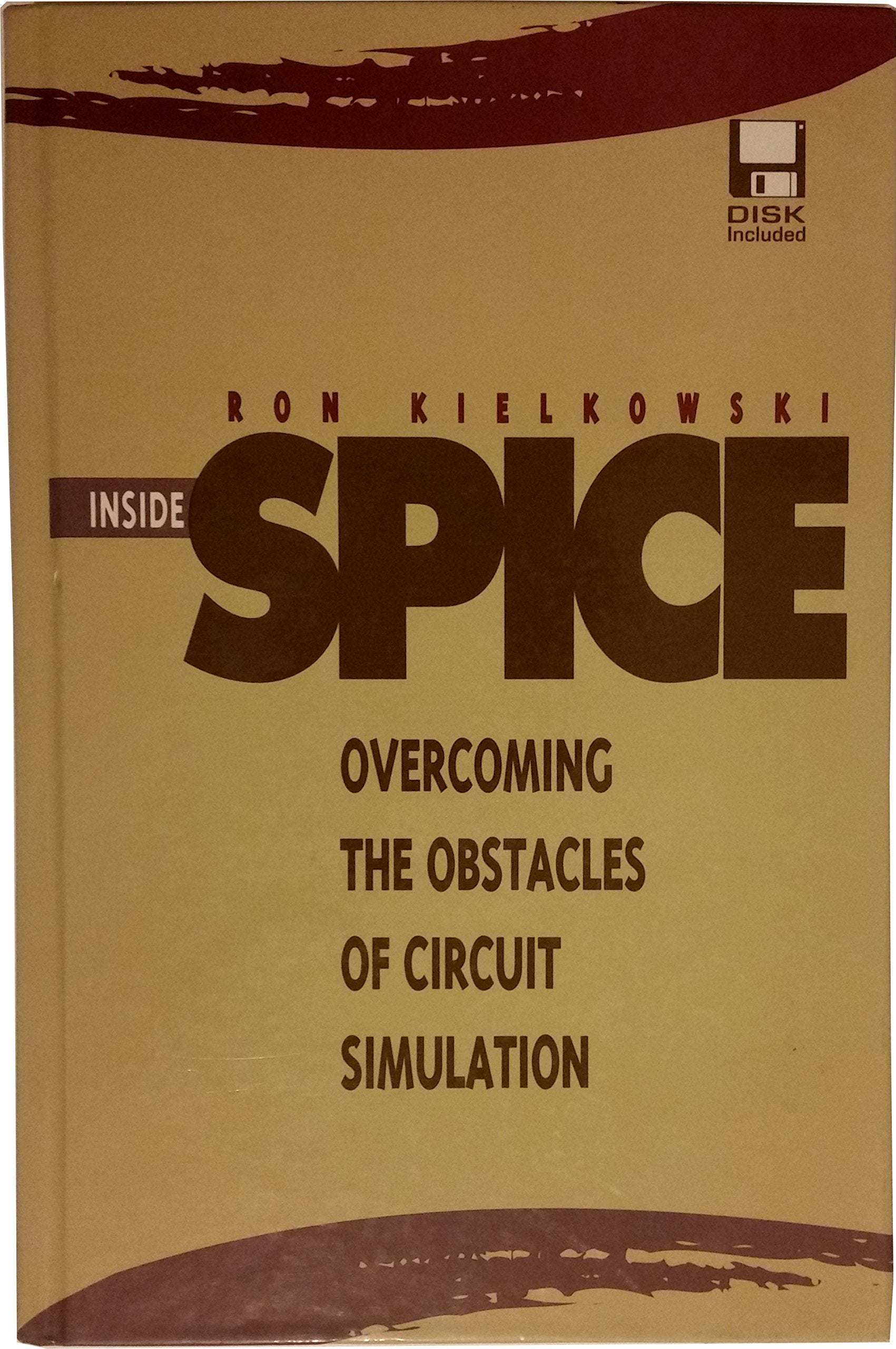 Inside Spice: Overcoming the Obstacles of Circuit Simulation,Used