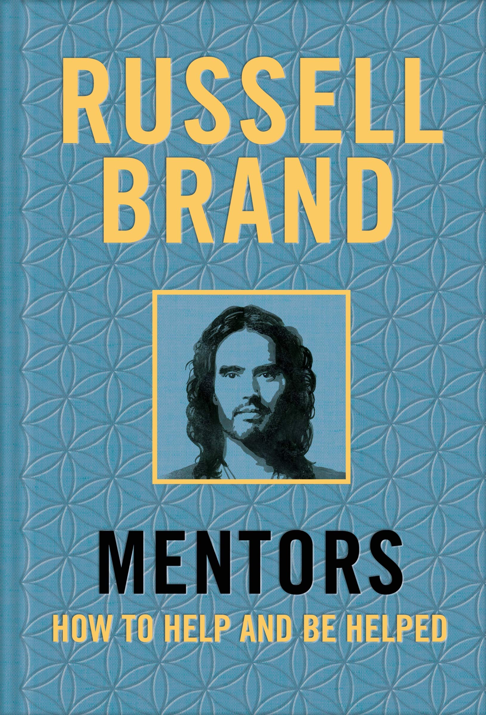 Mentors: How to Help and Be Helped,New