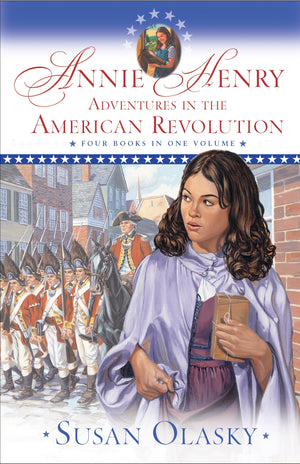 Annie Henry: Adventures in the American Revolution,Used