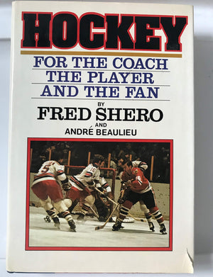 Hockey For The Coach, The Player, And The Fan,New