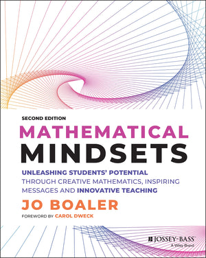 Mathematical Mindsets: Unleashing Students' Potential through Creative Mathematics, Inspiring Messages and Innovative Teaching (,New