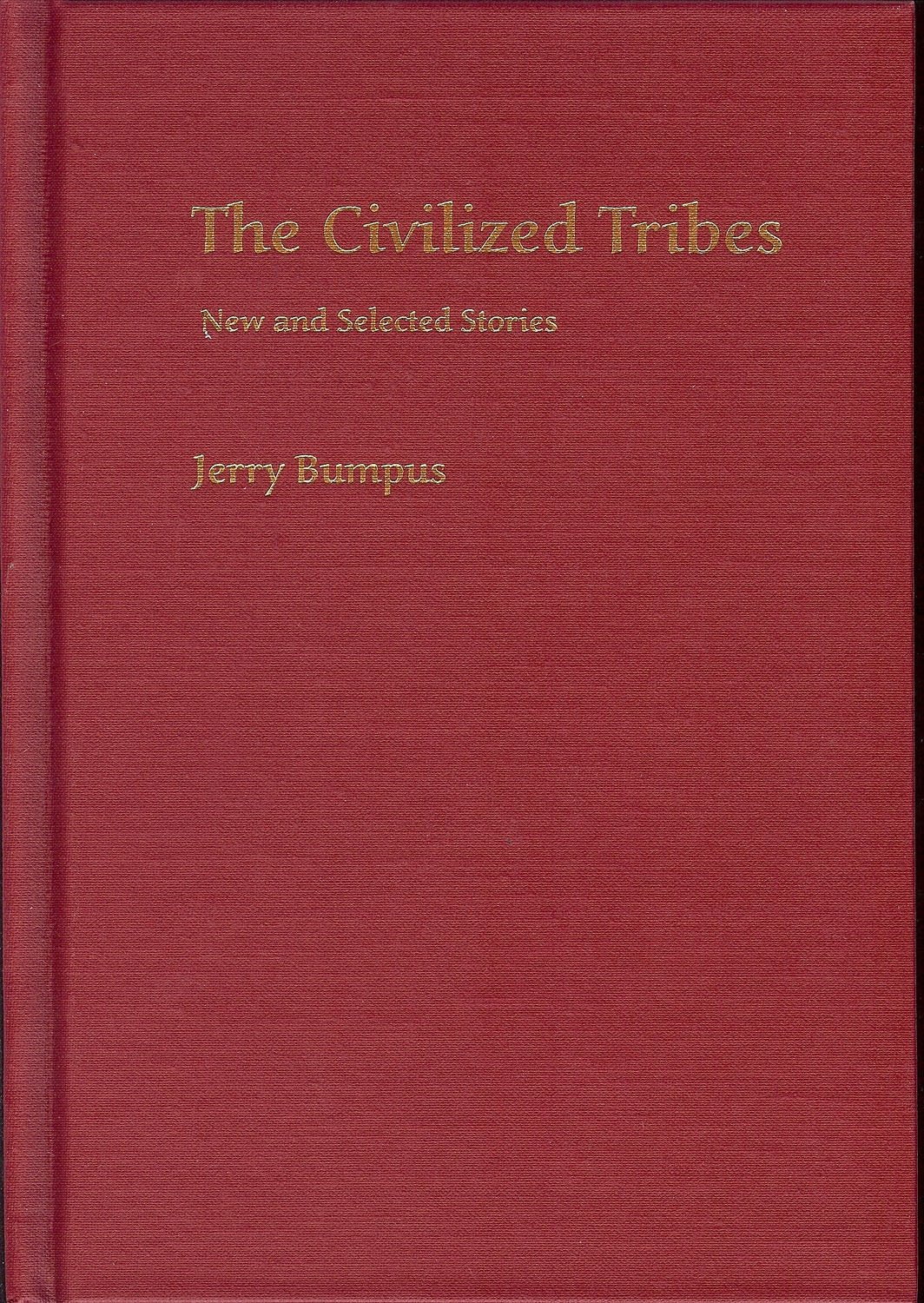Civilized Tribes: New and Selected Stories,Used