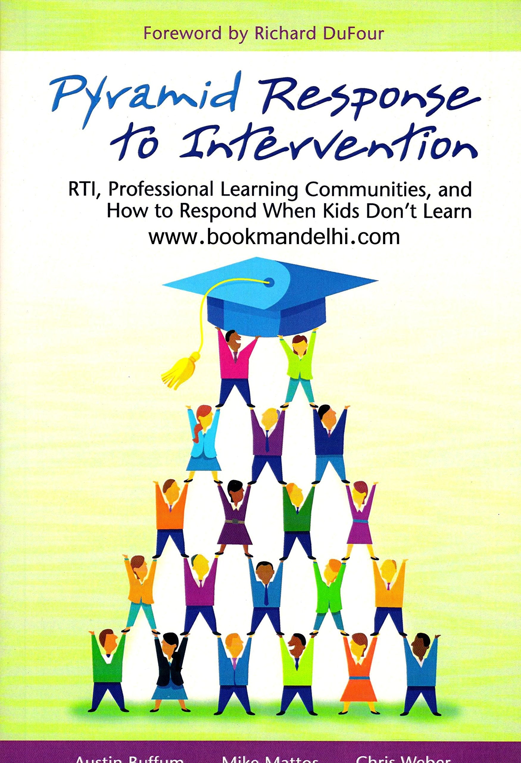 Pyramid Response to Intervention: RTI, Professional Learning Communities, and How to Respond When Kids Don't Learn,Used