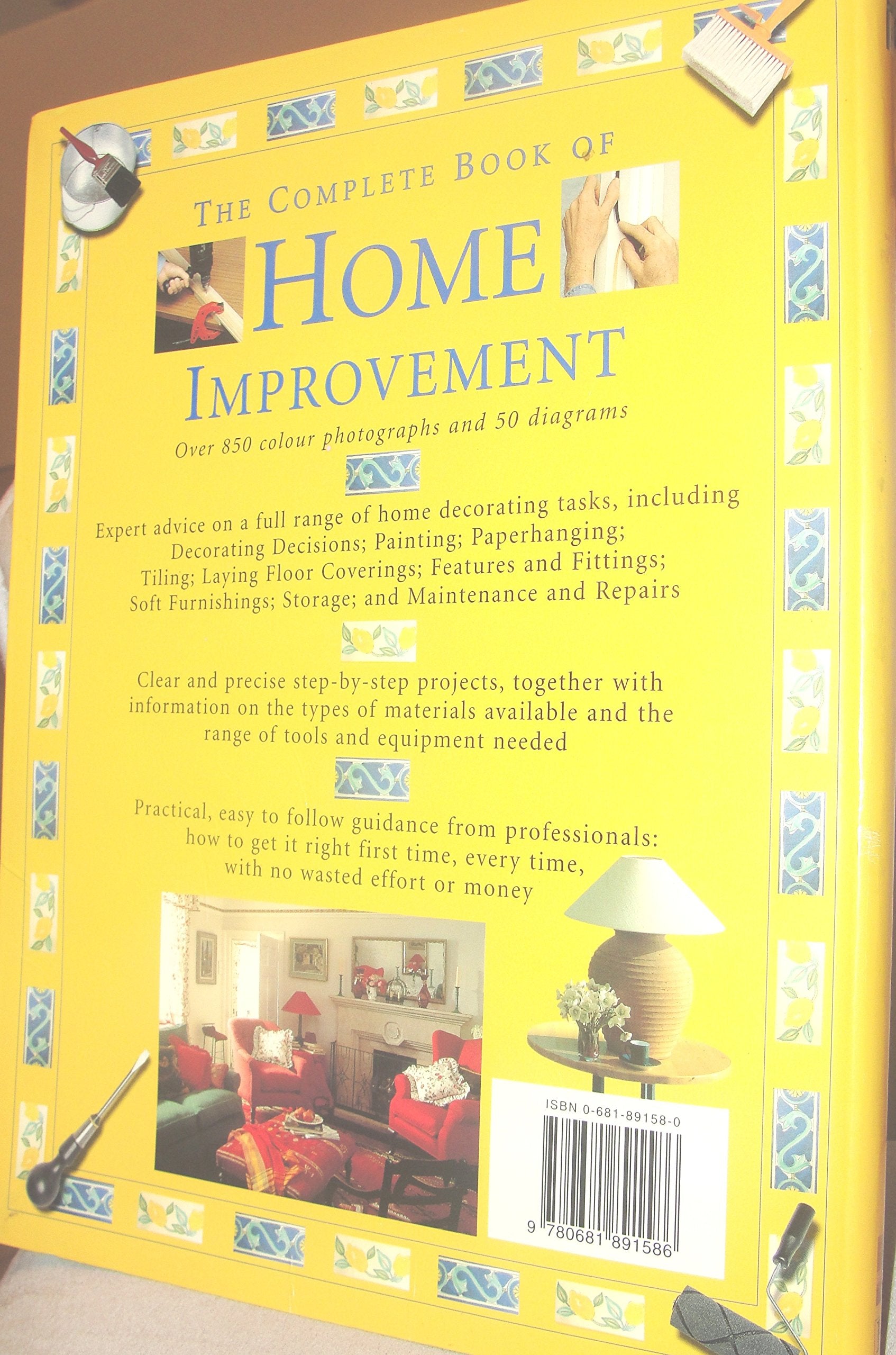 Complete Book of Home Improvement: Ideas and Techniques for Decorating Your Hom,Used