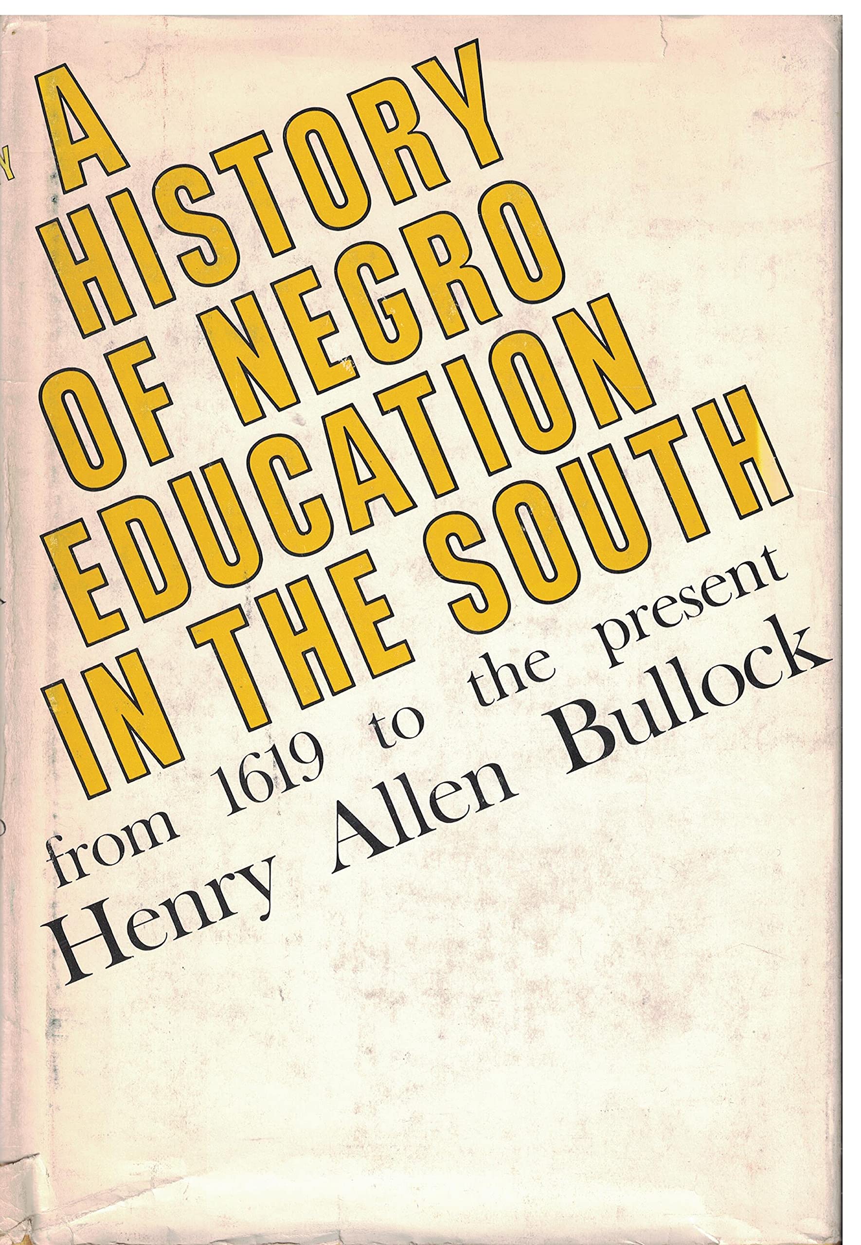 A History of Negro Education in the South: From 1619 to the Present,Used