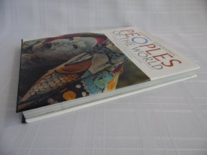 Peoples Of The World : Their Cultures, Traditions, And Ways Of Life,Used