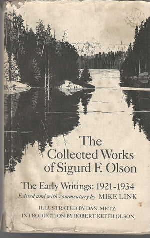 Collected Works of Sigurd F. Olson: The Early Writings, 19211934,Used