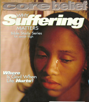 Why Suffering Matters (Core Belief Bible Study),Used