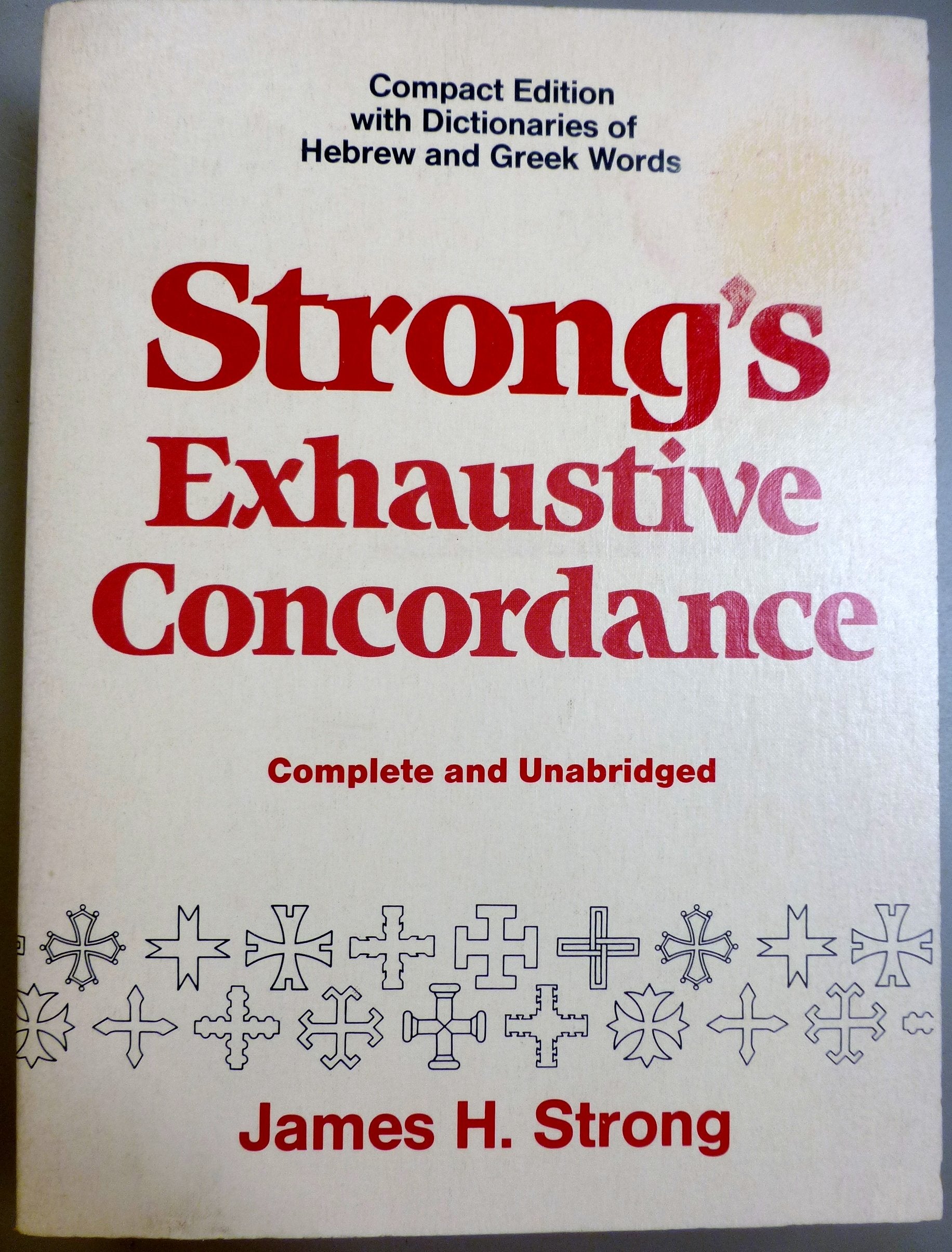 Strong's Exhaustive Concordance, Complete and Unabridged,Used
