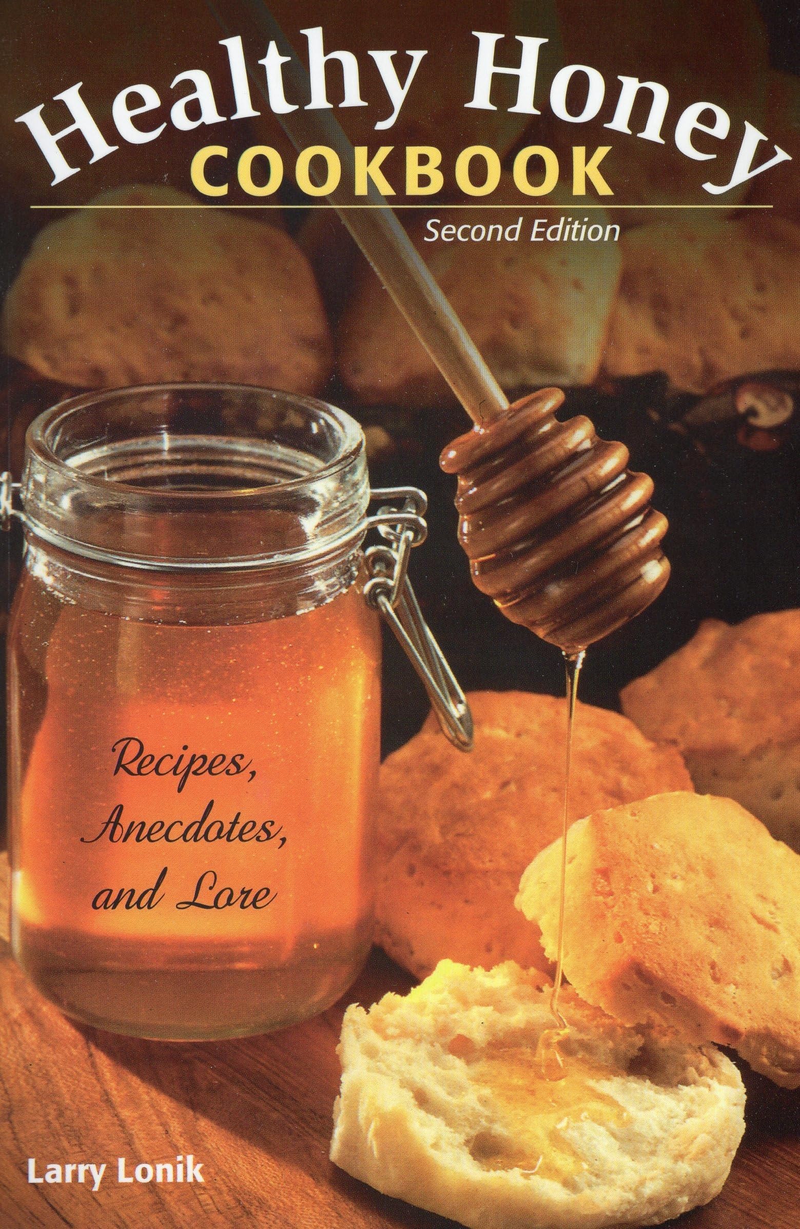 Healthy Honey Cookbook: Recipes, Anecdotes, And Lore,Used