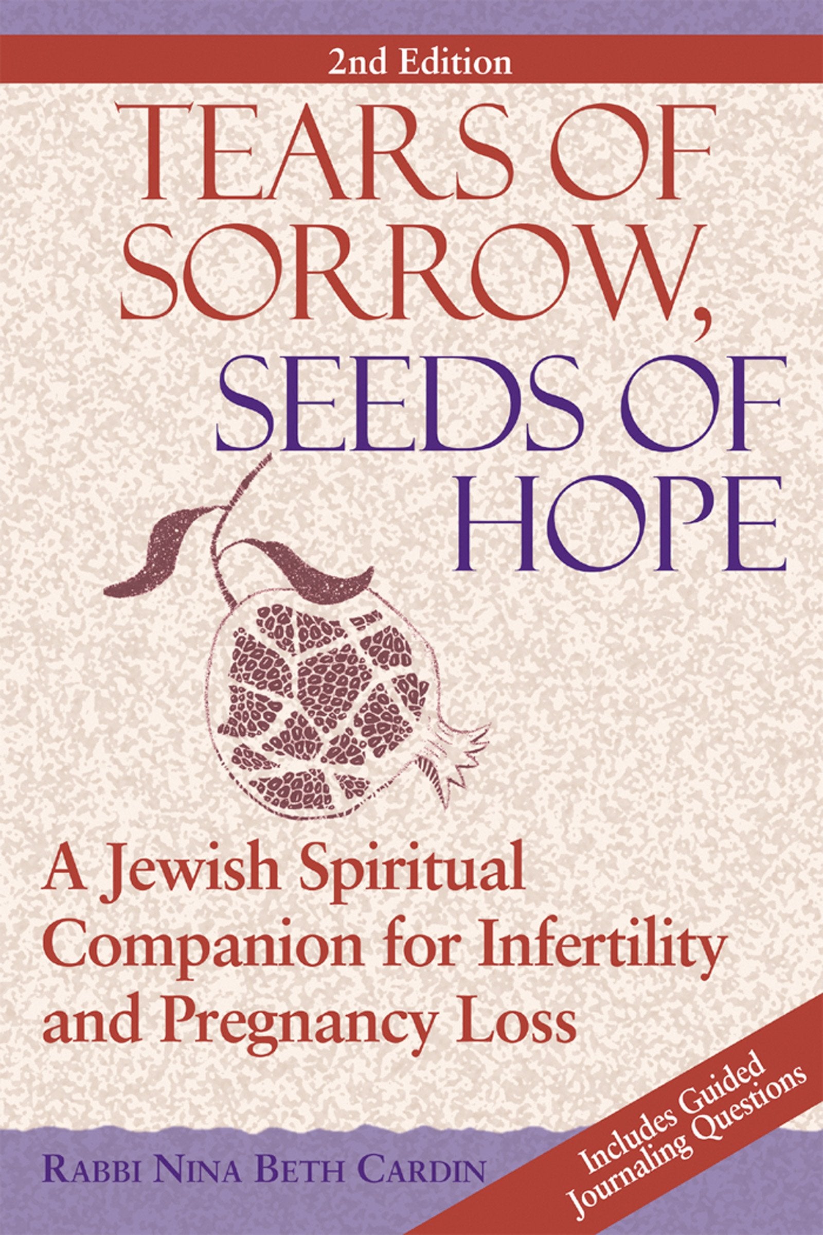Tears Of Sorrow, Seed Of Hope (2Nd Edition): A Jewish Spiritual Companion For Infertility And Pregnancy Loss,New