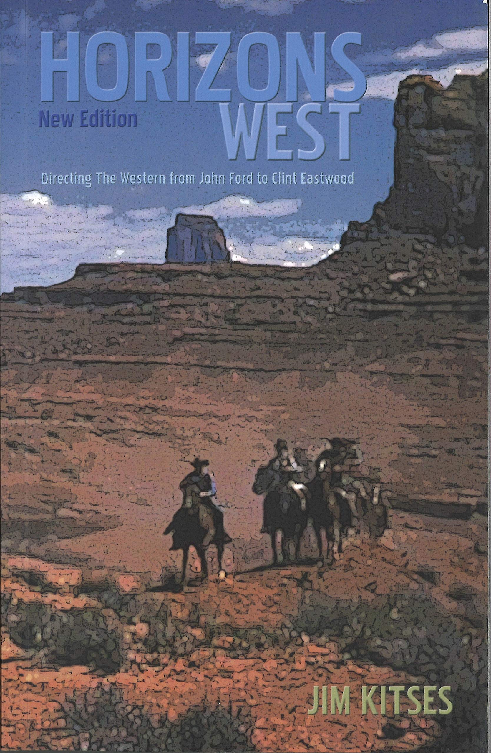 Horizons West: Directing the Western from John Ford to Clint Eastwood (Film Classics S.),Used
