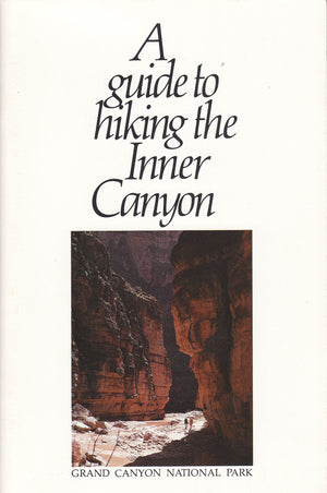 A Guide to Hiking the Inner Canyon,Used
