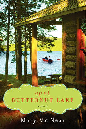 UP BUTTERNUT LAKE (A Butternut Lake Novel, 1),Used