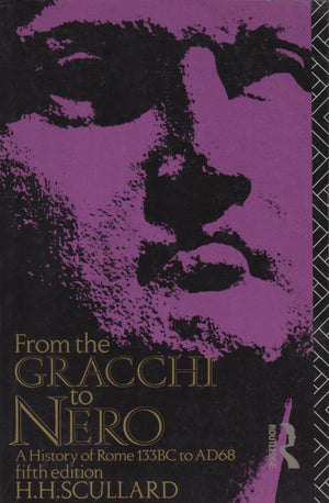 From the Gracchi to Nero: A History of Rome from 133 BC to AD 68,Used