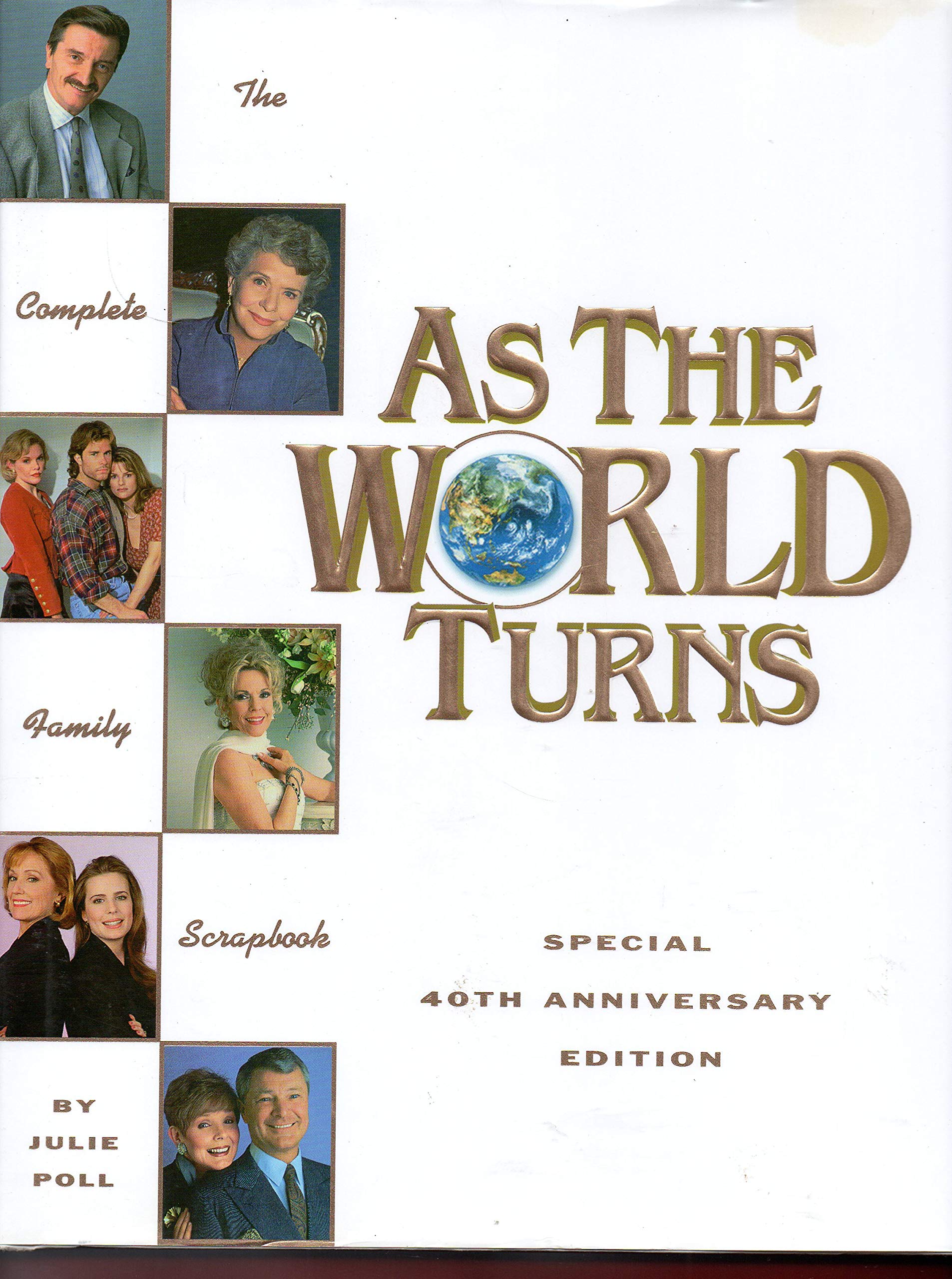 As the World Turns: The Complete Family Scrapbook (Special 40th Anniversary Edition),Used