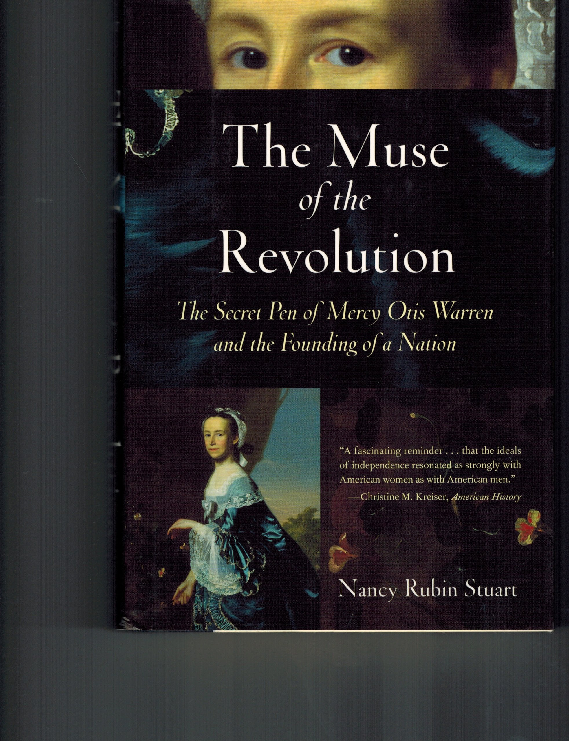 The Muse of the Revolution: The Secret Pen of Mercy Otis Warren and the Founding of a Nation,New