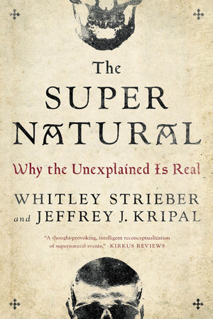 The Super Natural: Why The Unexplained Is Real,Used