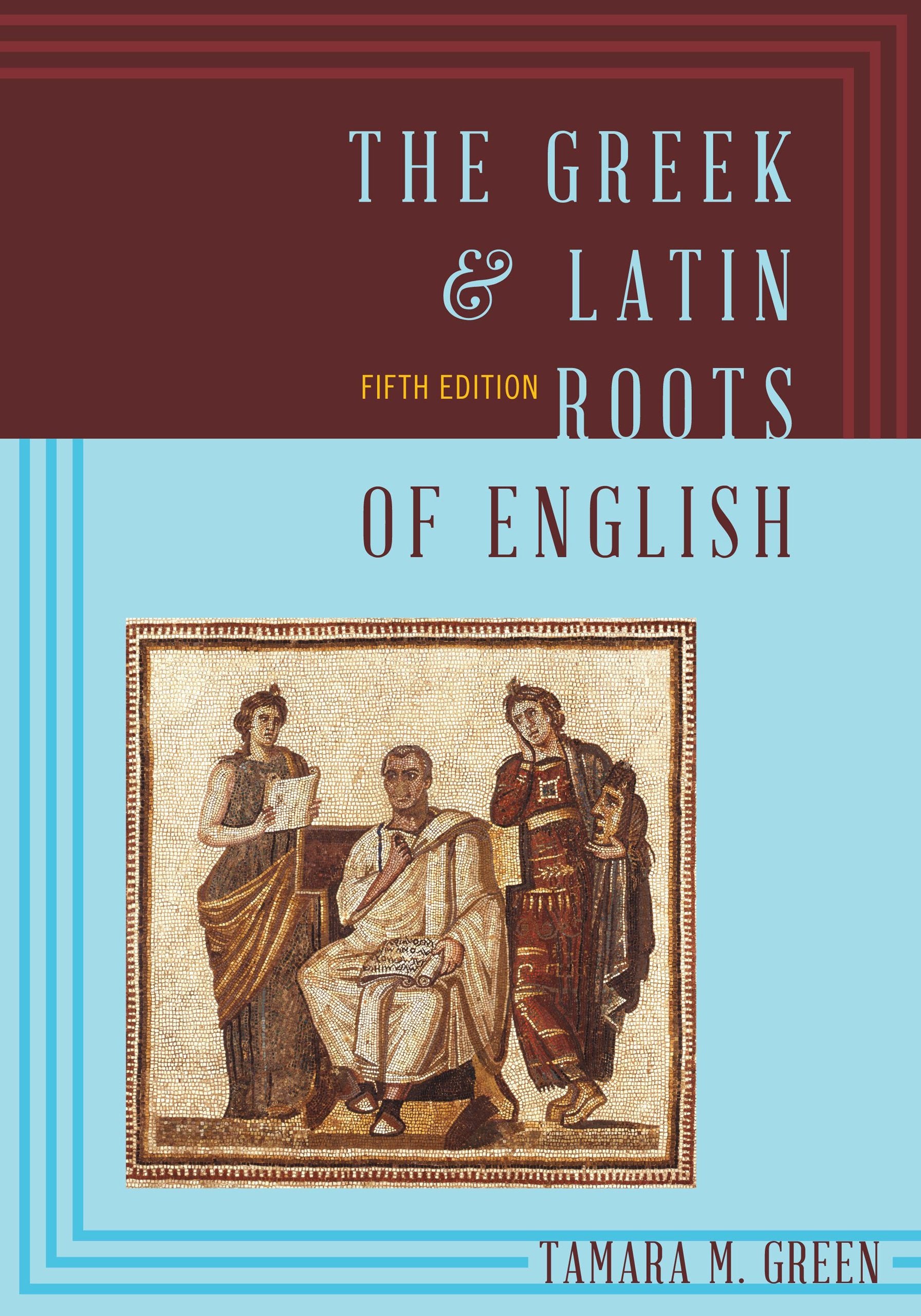 The Greek & Latin Roots Of English