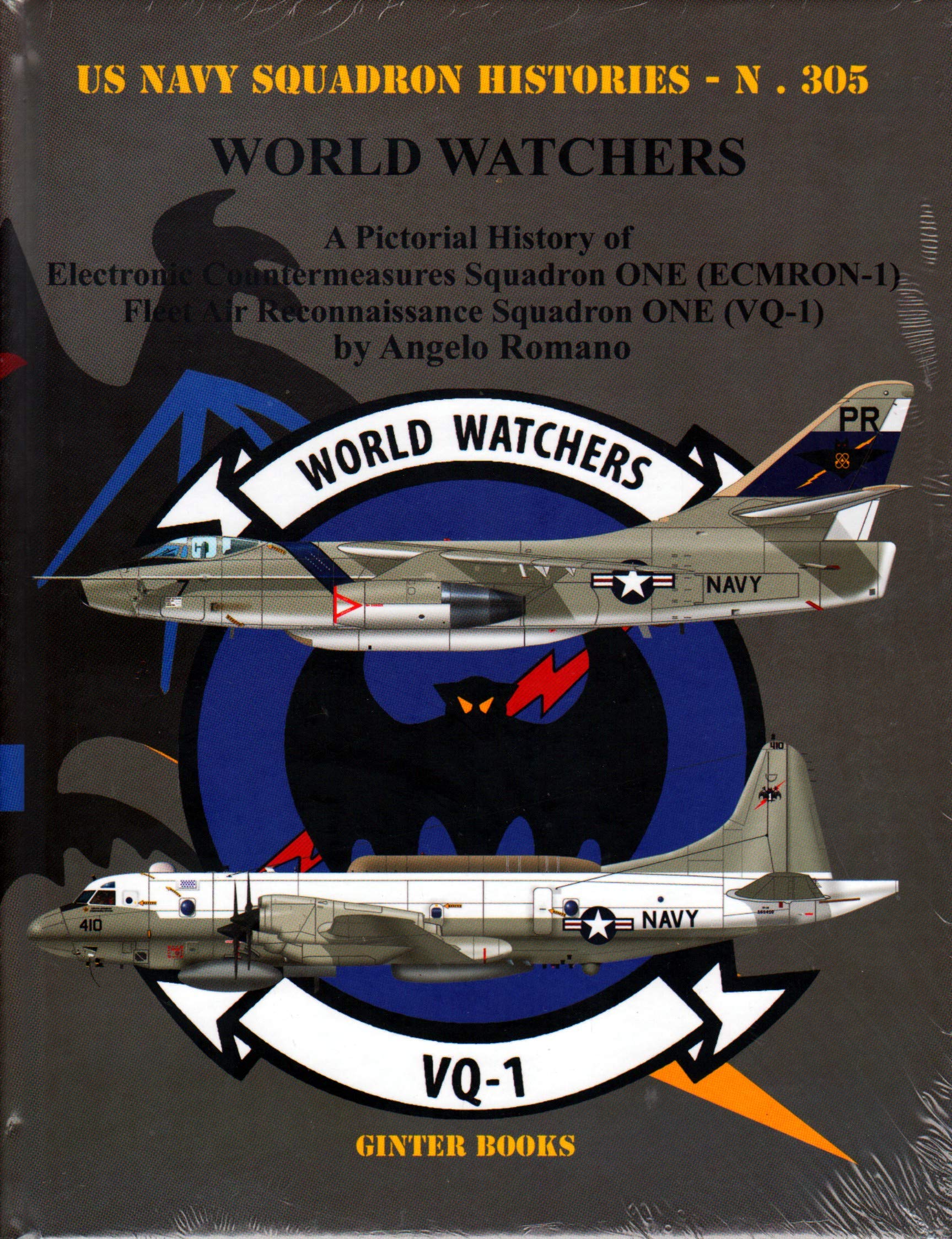 World Watchers: A Pictorial History of Electronic Countermeasures Squadron ONE (ECMRON1) and Fleet Air Reconnaissance Squadron ,Used