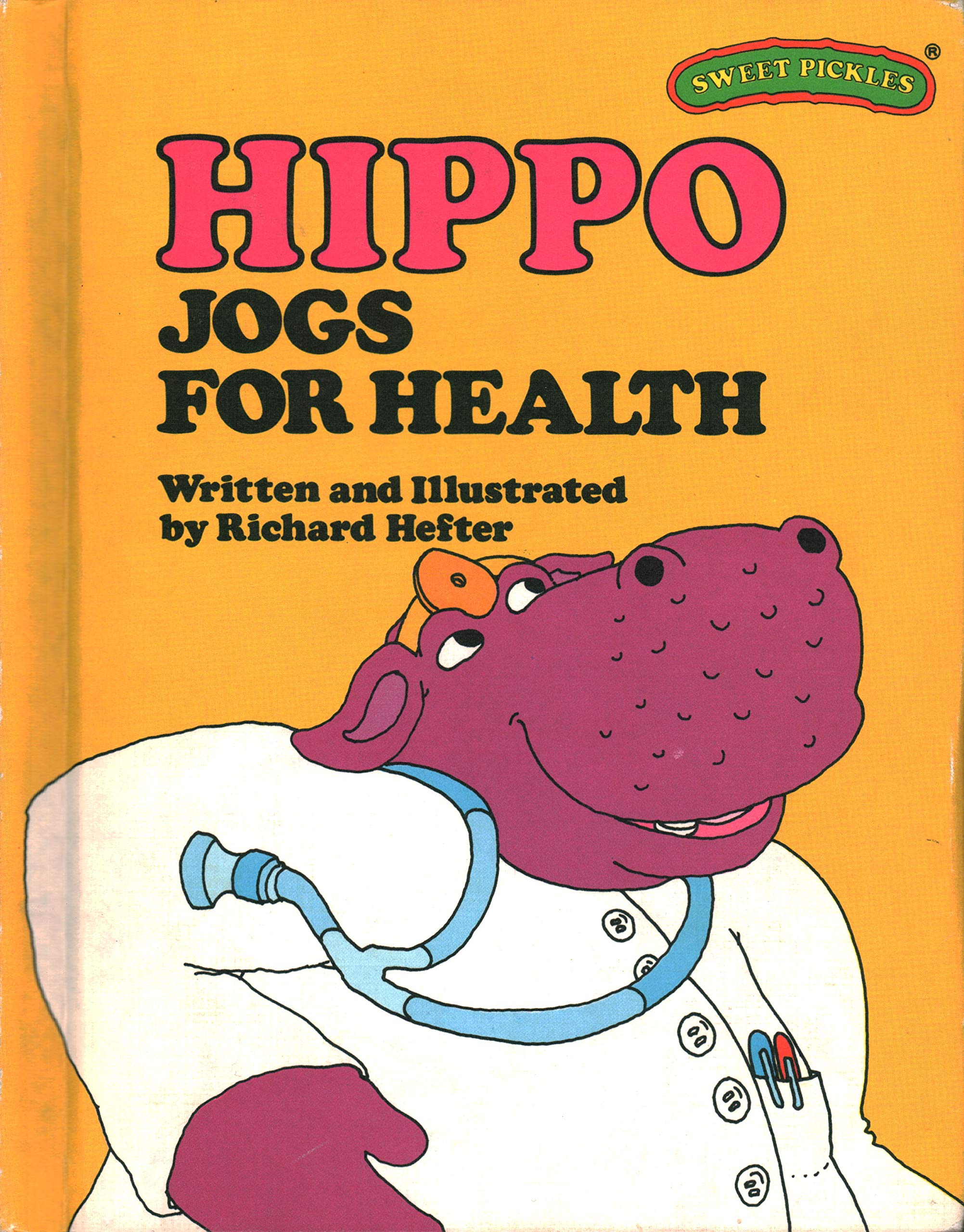Hippo Jogs For Health (Sweet Pickles Series),Used