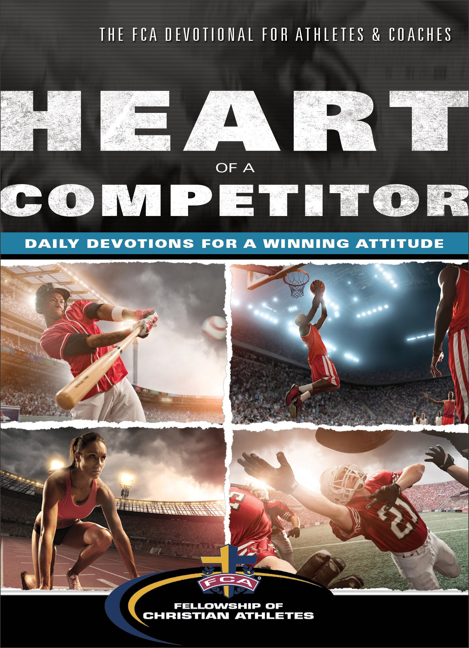 Heart of a Competitor: Daily Devotions for a Winning Attitude,Used