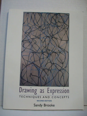 Drawing as Expression: Technique and Concepts (2nd Edition),Used