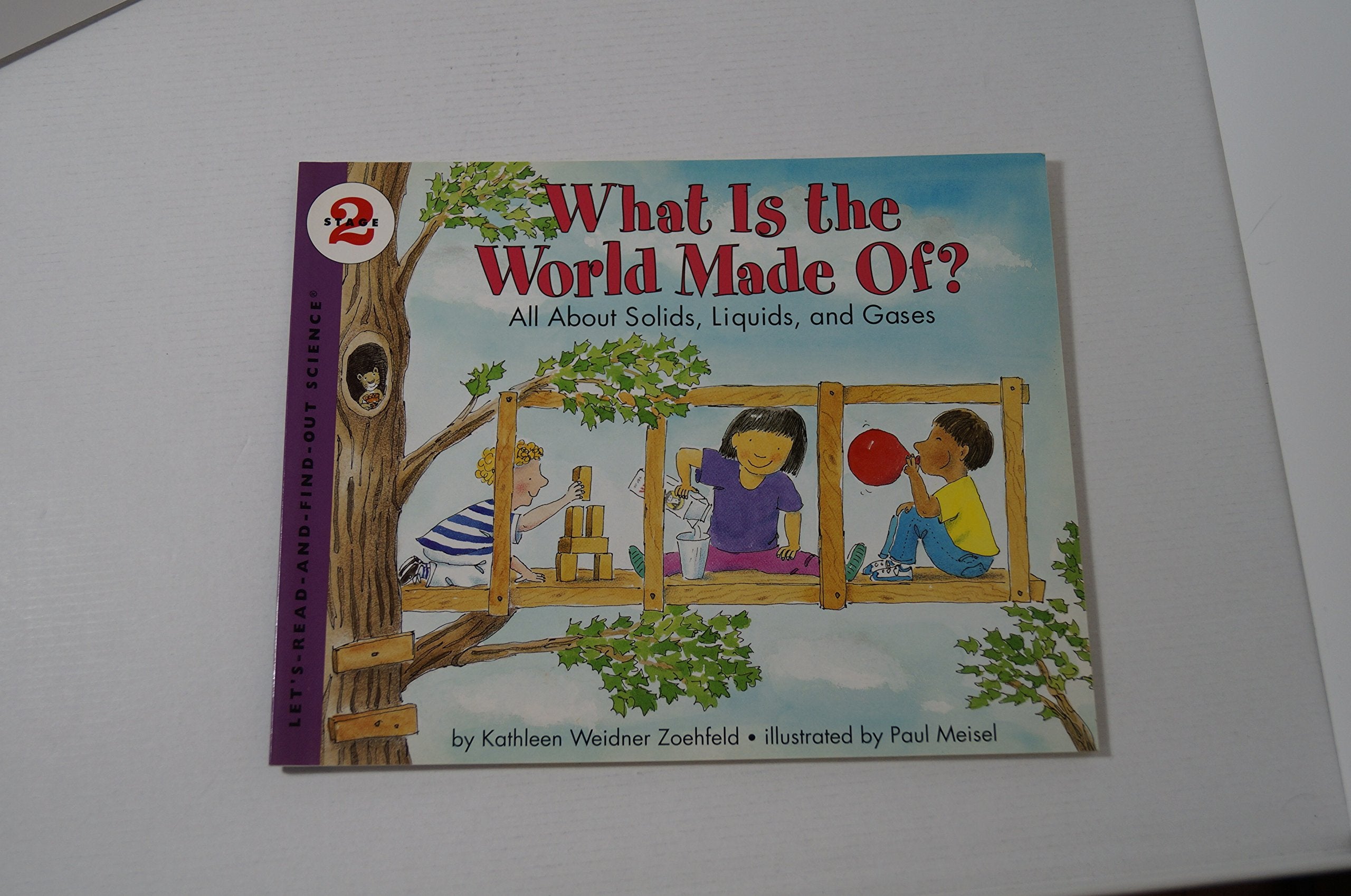 What Is the World Made Of? All About Solids, Liquids, and Gases (Let'sReadandFindOut Science, Stage 2),Used