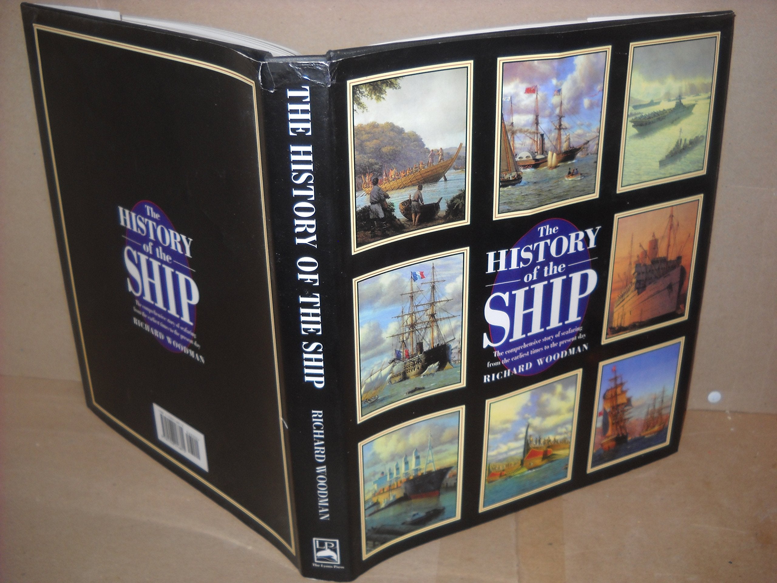 The History of the Ship: The Comprehensive Story of Seafaring from the Earliest Times to the Present Day,Used