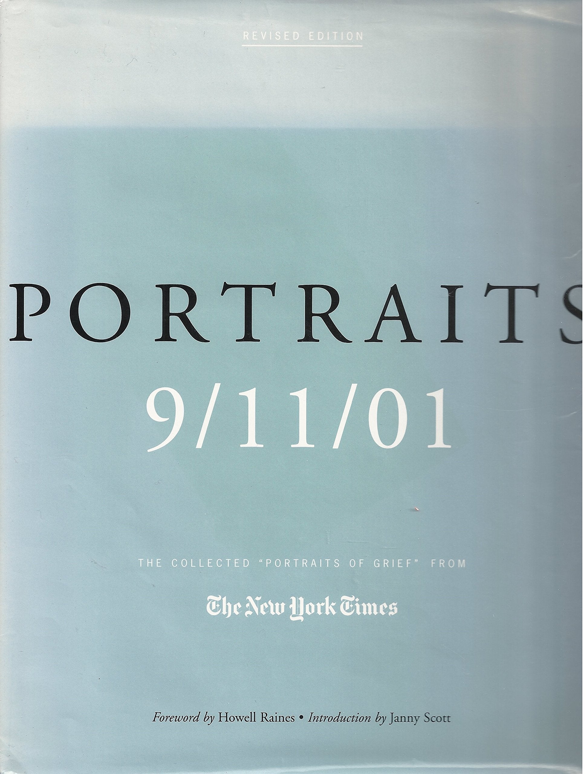 Portraits: 9/11/01: The Collected 'Portraits Of Grief' From The New York Times,Used