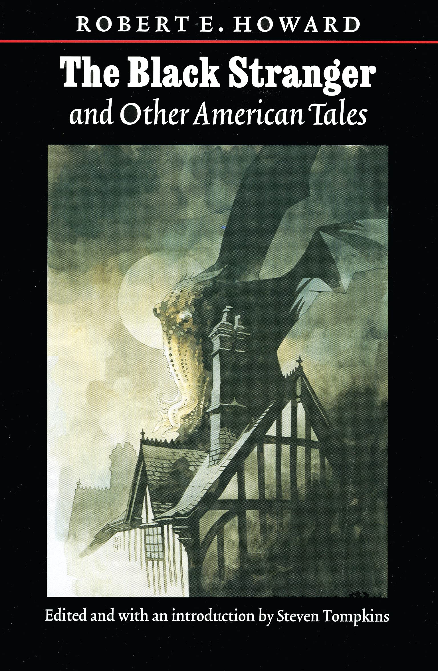 The Black Stranger: And Other American Tales (The Works of Robert E. Howard Series),Used