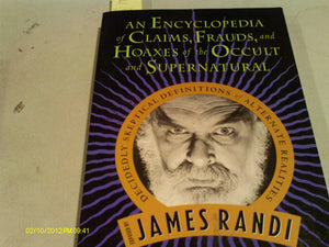 An Encyclopedia of Claims, Frauds, and Hoaxes of the Occult and Supernatural,New