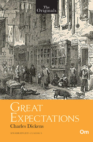 The Originals: Great Expectations - Unabridged Classics By Charles Dickens Novel |Timeless Literature | Classic Novel | Book Lovers | Literature Enthusiasts