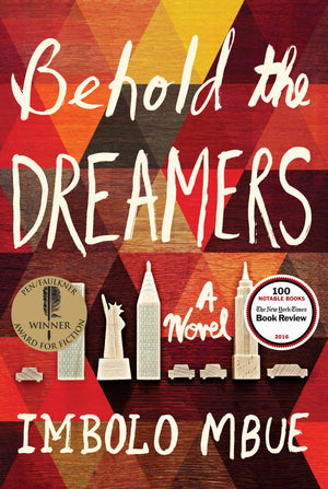 Behold The Dreamers: A Novel-used