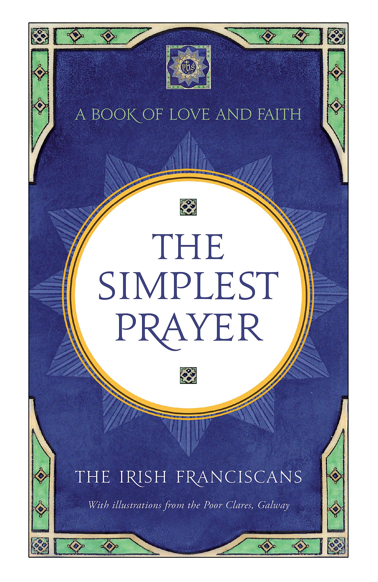 The Simplest Prayer: A Book Of Love And Faith
