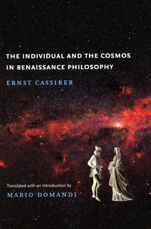 The Individual and the Cosmos in Renaissance Philosophy,Used