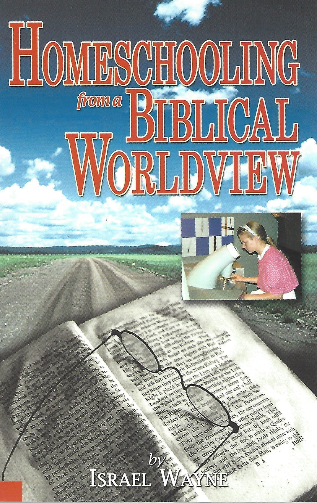 Homeschooling from a Biblical Worldview,Used