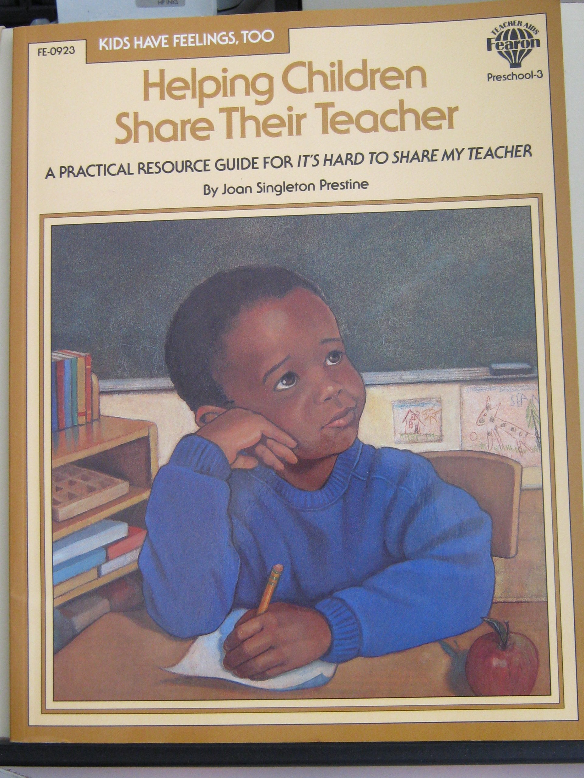 Helping Children Share Their Teacher: A Practical Resource Guide for It's Hard to Share My Teacher,New