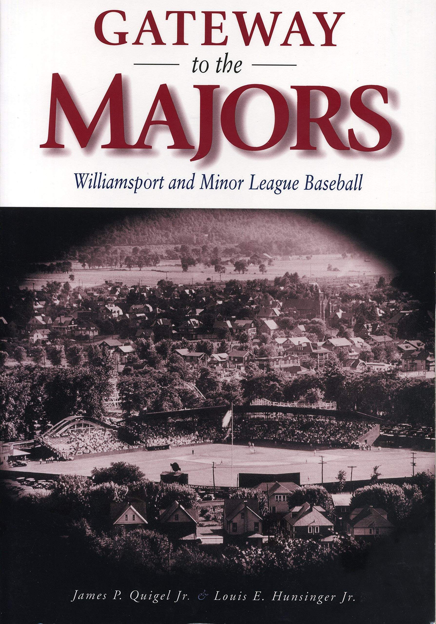 Gateway to the Majors: Williamsport and Minor League Baseball (Keystone Books),New