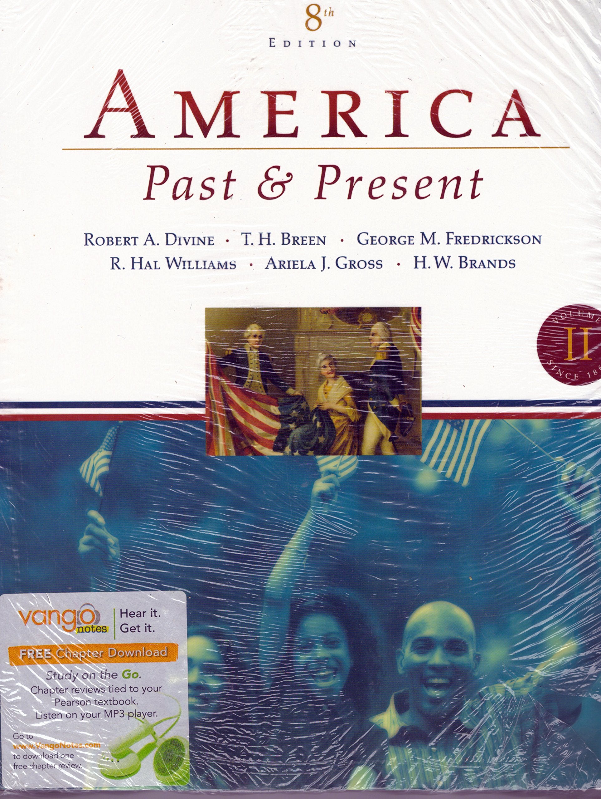 America Past and Present, Volume II (since 1865) (8th Edition),Used