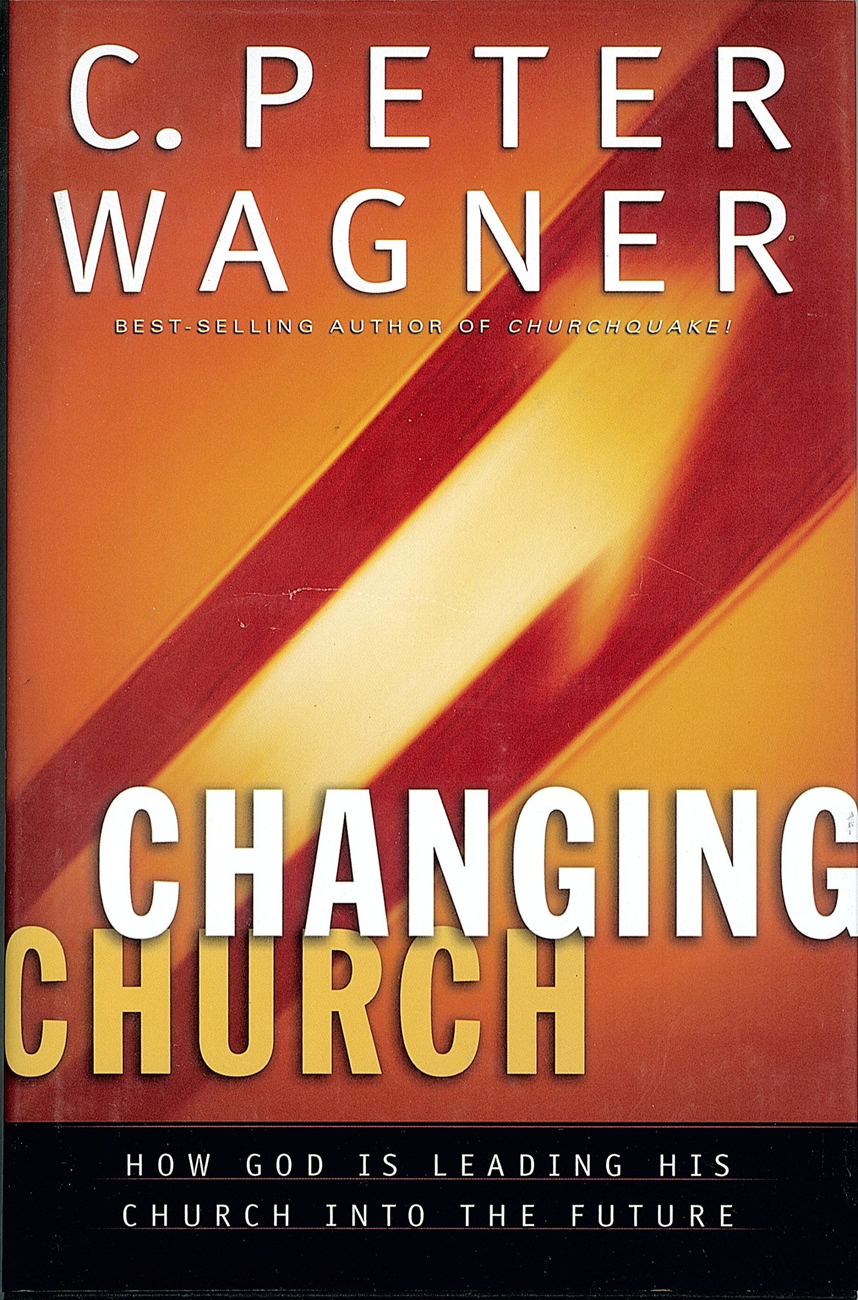 Changing Church: How God Is Leading His Church Into the Future,Used