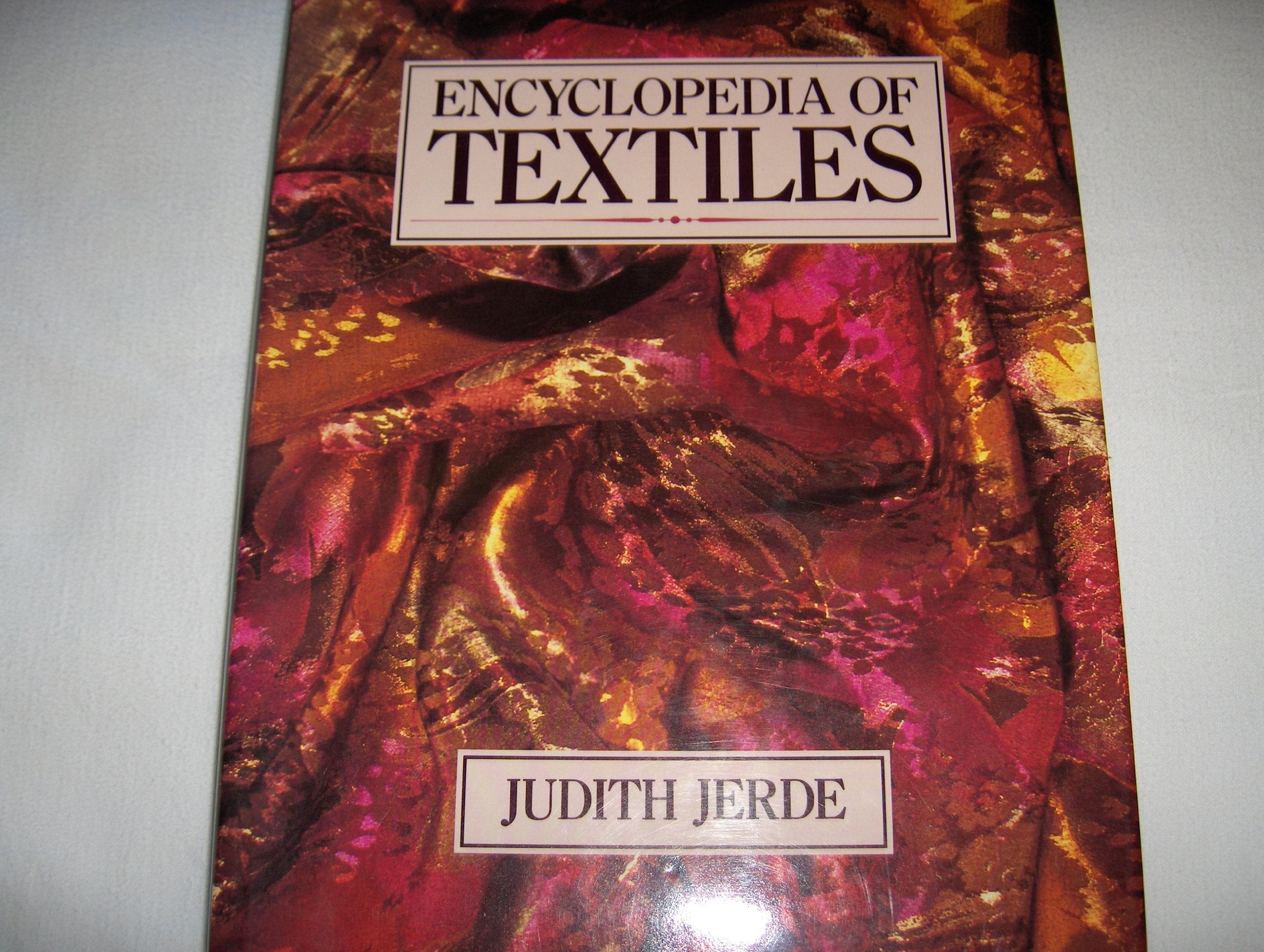 Encyclopedia Of Textiles