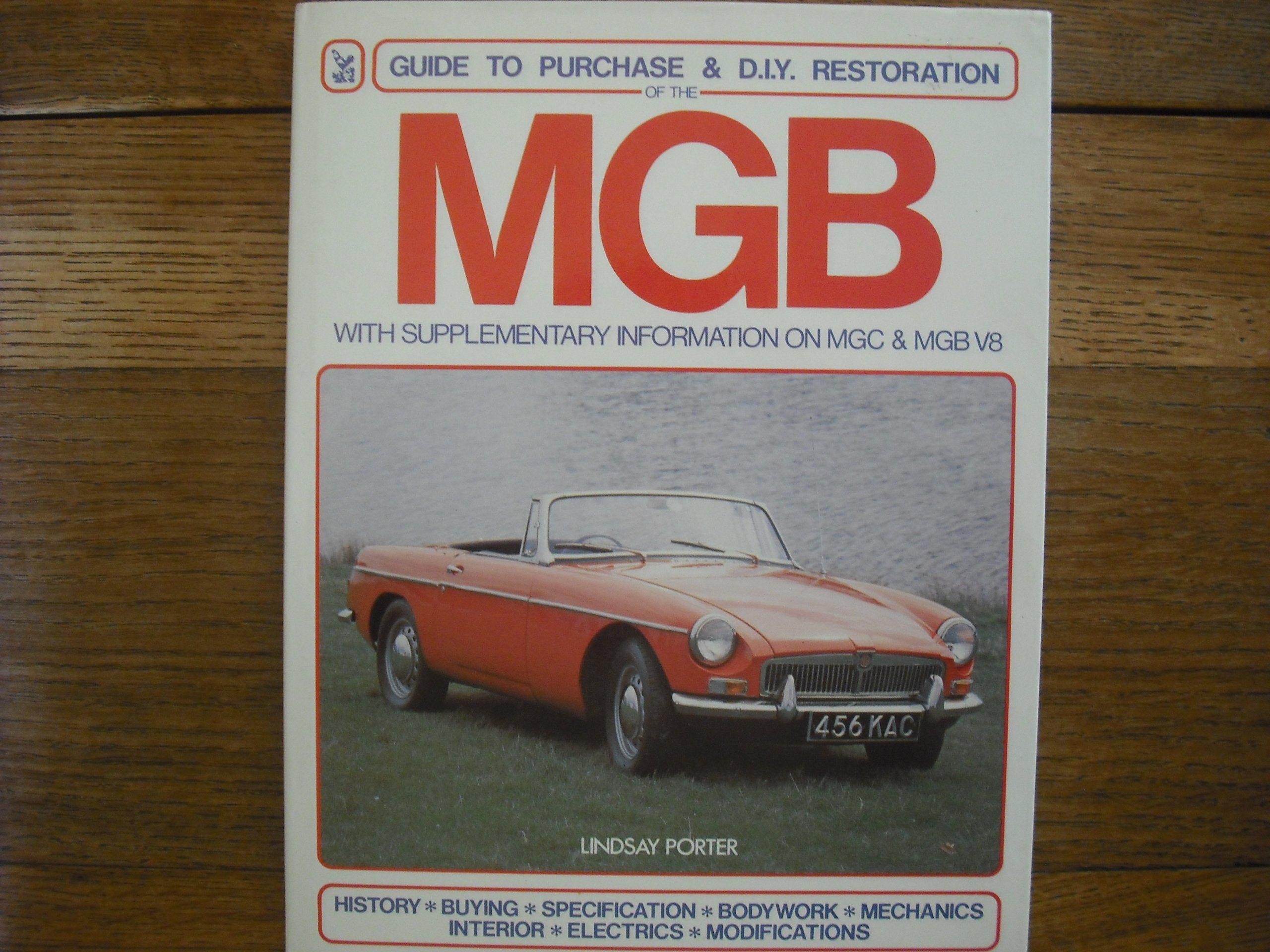 MGB: Guide to purchase & D.I.Y. restoration (A FOULIS motoring book),Used