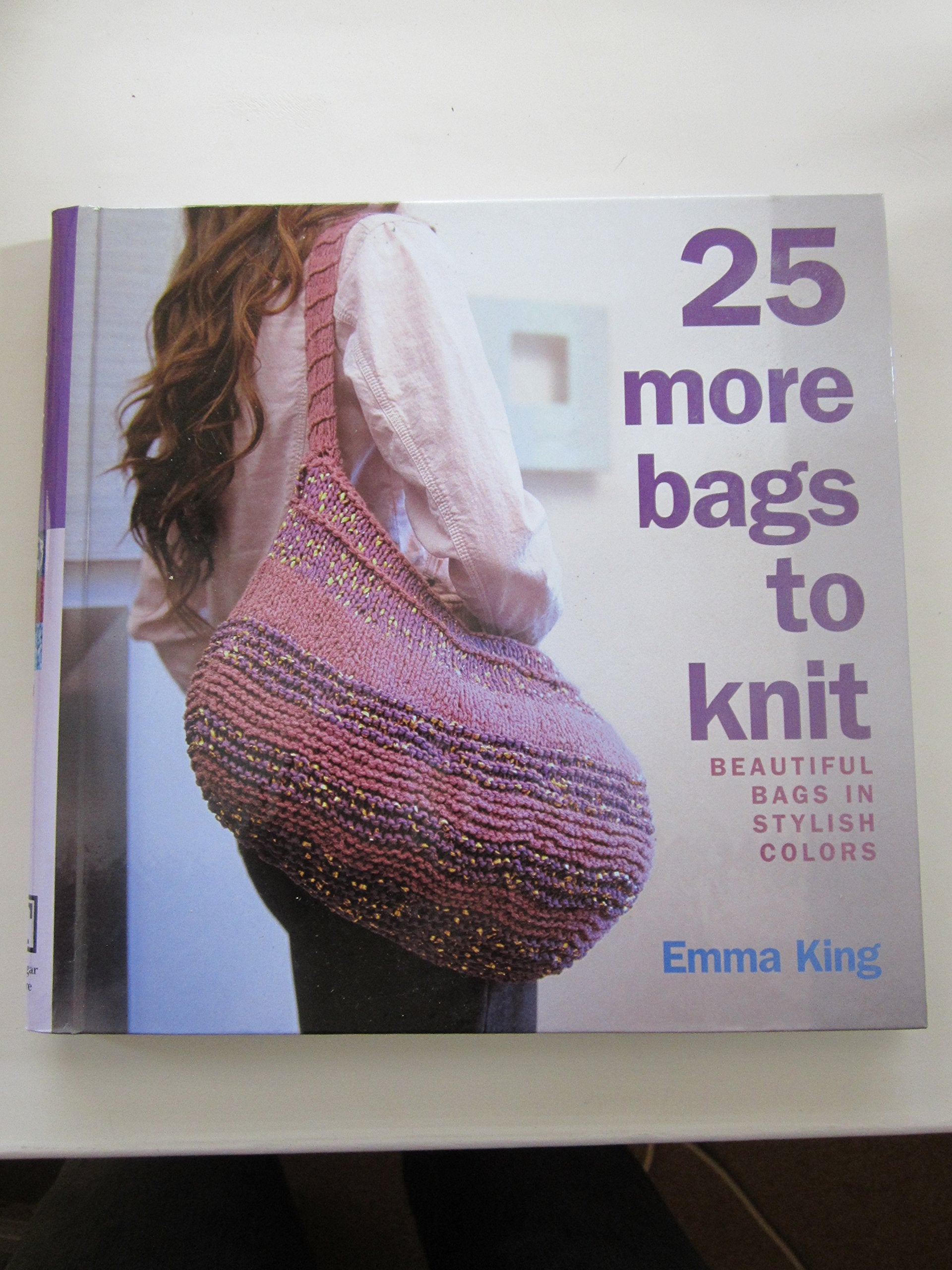 25 More Bags to Knit: Beautiful Bags in Stylish Colors,Used