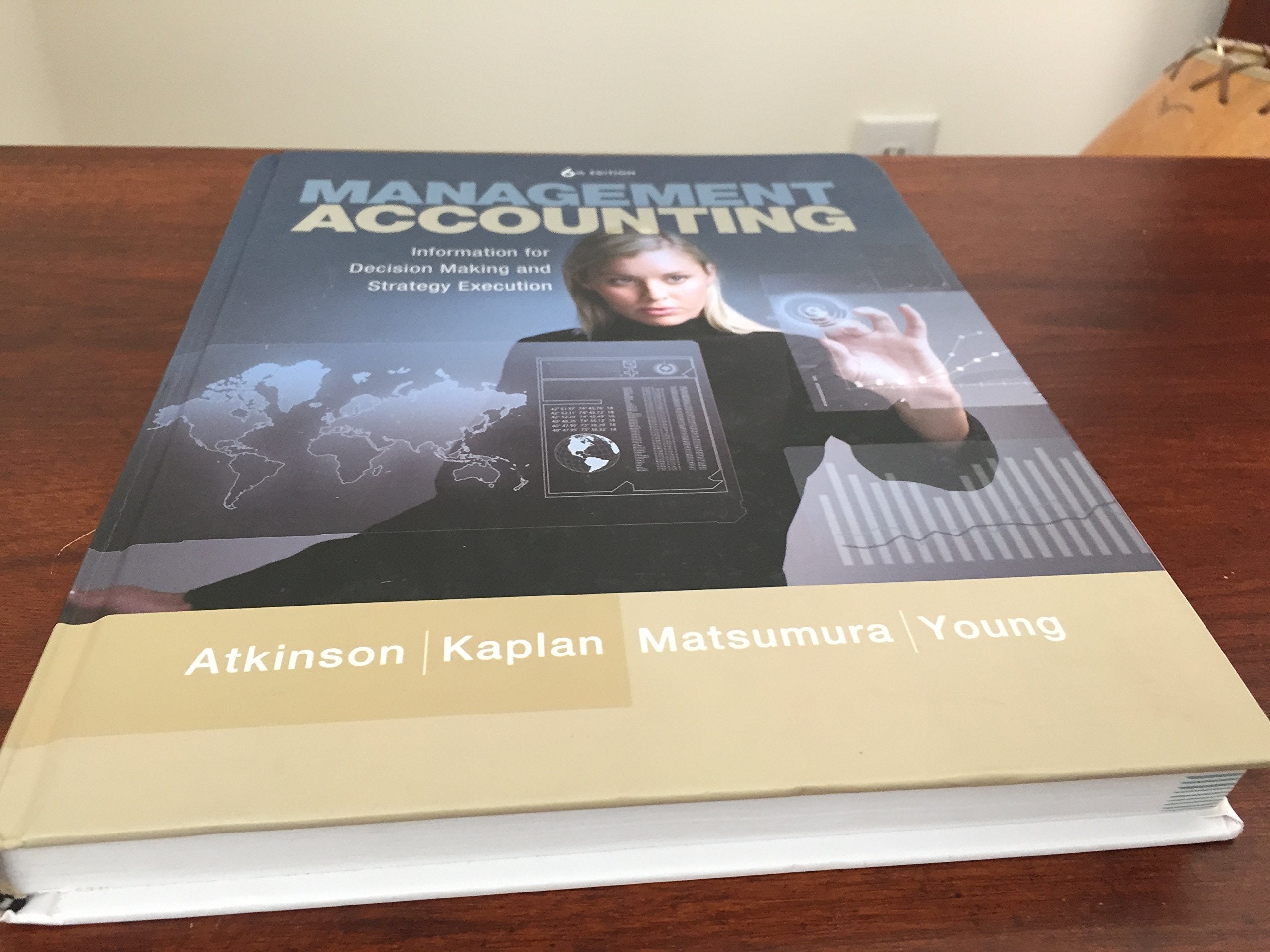Management Accounting: Information For Decisionmaking And Strategy Execution (6Th Edition)