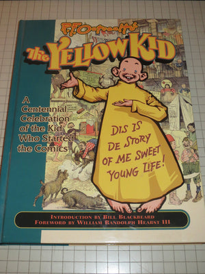 R.F. Outcault's the Yellow Kid: A Centennial Celebration of the Kid Who Started the Comics,Used