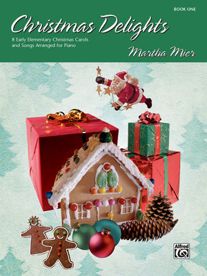 Christmas Delights, Bk 1: 8 Early Elementary Christmas Carols and Songs Arranged for Piano,Used